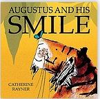 Augustus and his smile | Catherine Rayner. Auteur