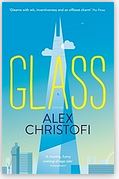 Glass | Alex Christofi (1987-....). Auteur
