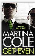 Get even | Martina Cole (1959-....). Auteur