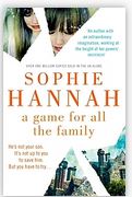 A game for all the family | Sophie Hannah (1971-....). Auteur