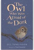 The owl who was afraid of the dark | Jill Tomlinson
