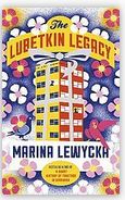 The Lubetkin legacy | Marina Lewycka (1946-....). Auteur