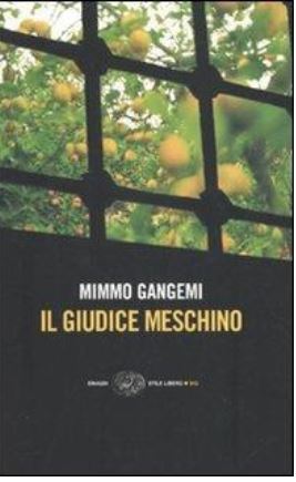 Il giudice meschino | Mimmo Gangemi (1950-....). Auteur
