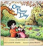 One busy day | Lola M. Schaefer (1950-....). Auteur