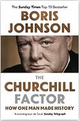 The Churchill factor : how one man made history | Boris Johnson (1964-....). Auteur