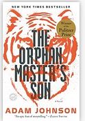 The orphan master's son : a novel | Adam Johnson (1967-....). Auteur