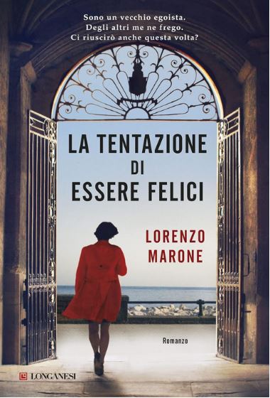La tentazione di essere felici | Lorenzo Marone (1974-....). Auteur