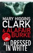 All dressed in white | Mary Higgins Clark (1927-2020). Auteur