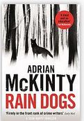 Rain dogs | Adrian McKinty. Auteur