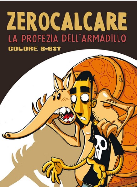 La profezia dell'armadillo  : colore 8-bit | Zerocalcare (1983-....). Auteur