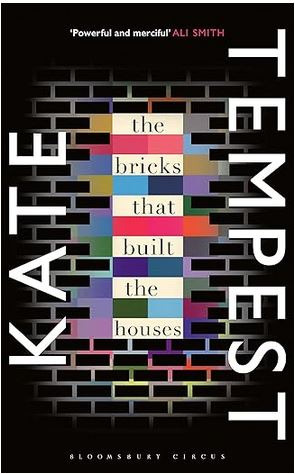The bricks that built the houses | Kae Tempest (1985-....). Auteur