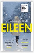 Eileen | Ottessa Moshfegh (1981-....). Auteur