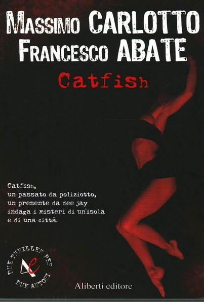 Catfish | Massimo Carlotto (1956-....). Auteur