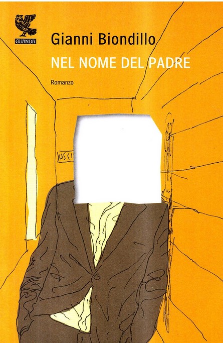 Nel nome del padre | Gianni Biondillo (1966-....). Auteur