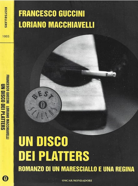 Un disco dei Platters : romanzo di un maresciallo e una regina | Francesco Guccini (1940-....). Auteur