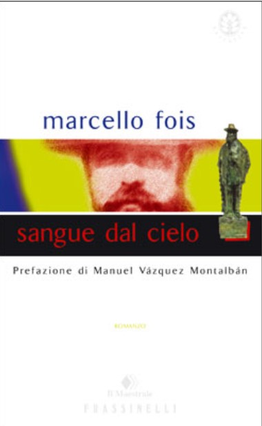 Sangue dal cielo | Marcello Fois (1960-....)