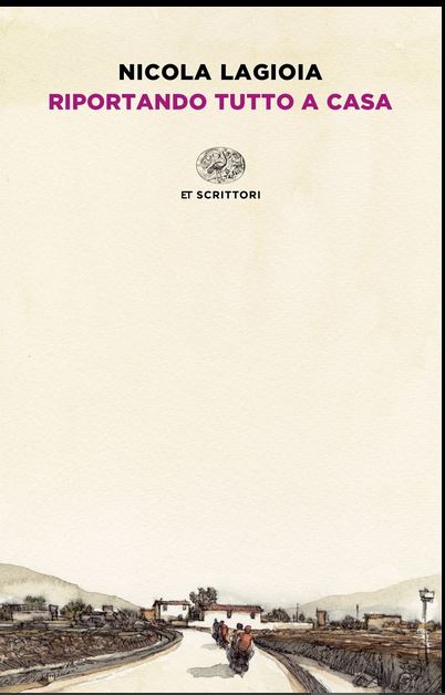 Riportando tutto a casa | Nicola Lagioia (1973-....). Auteur