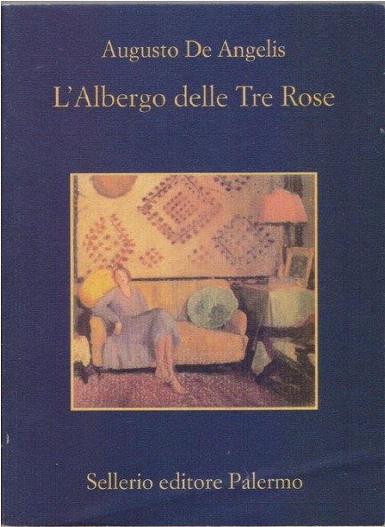 L'albergo delle tre rose | Augusto De Angelis (1888-1944). Auteur