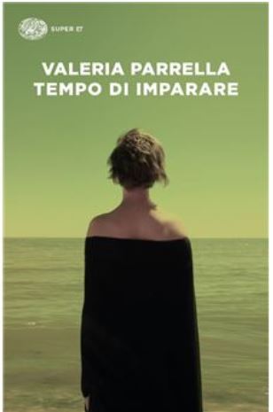 Tempo di imparare | Valeria Parrella (1974-....). Auteur