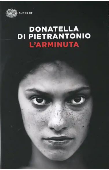 L'arminuta | Donatella Di Pietrantonio (1963-....). Auteur