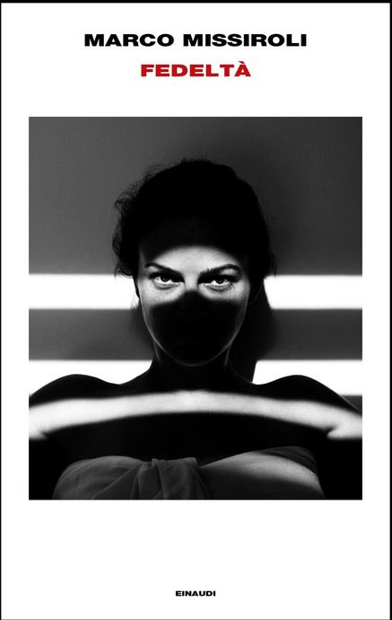 Fedeltà | Marco Missiroli (1981-....). Auteur