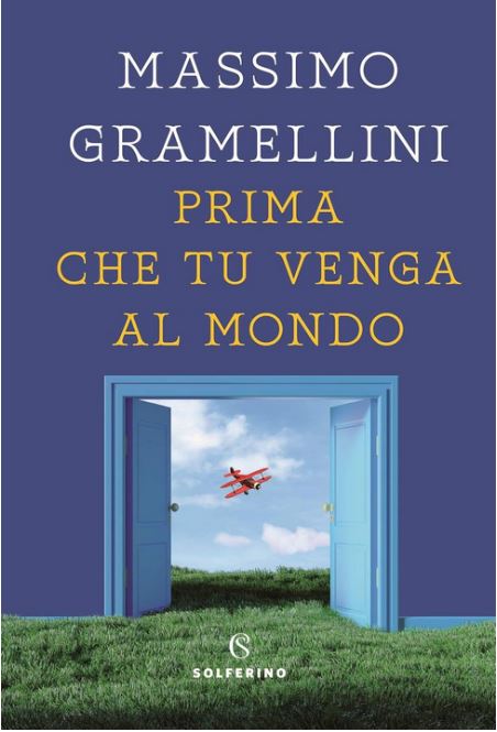 Prima che tu venga al mondo | Massimo  Gramellini (1960-....). Auteur