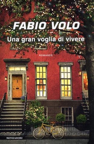 Una gran voglia di vivere | Fabio Volo (1972-....). Auteur