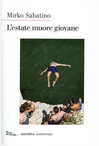 L'estate muore giovane | Mirko Sabatino (1978-....). Auteur