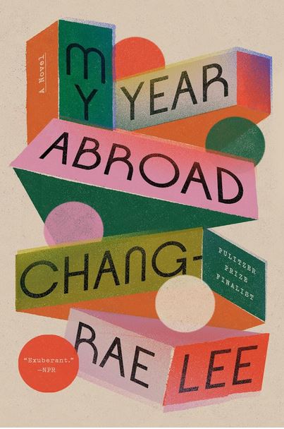 My year abroad | Chang-Rae Lee (1965-....). Auteur