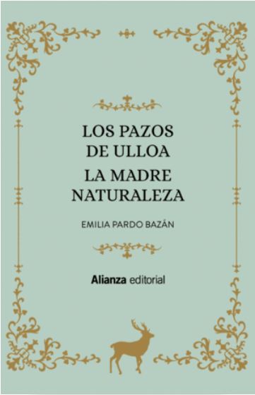 Los pazos de Ulloa. La madre naturaleza | Emilia Pardo Bazán (1851-1921). Auteur