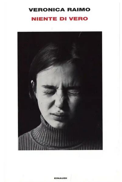 Niente di vero | Veronica Raimo (1978-....). Auteur