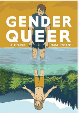 Gender queer : a memoir | Maia Kobabe. Auteur