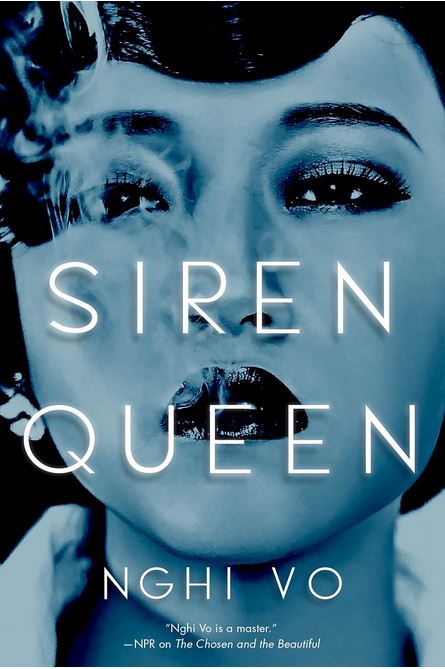 Siren queen | Nghi Vo (1981-....). Auteur