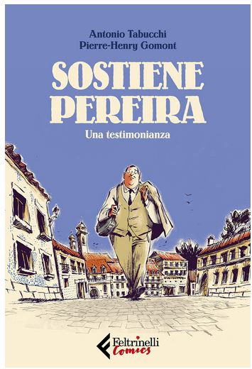 Sostiene Pereira : una testimonianza | Pierre-Henry Gomont (1978-....). Auteur