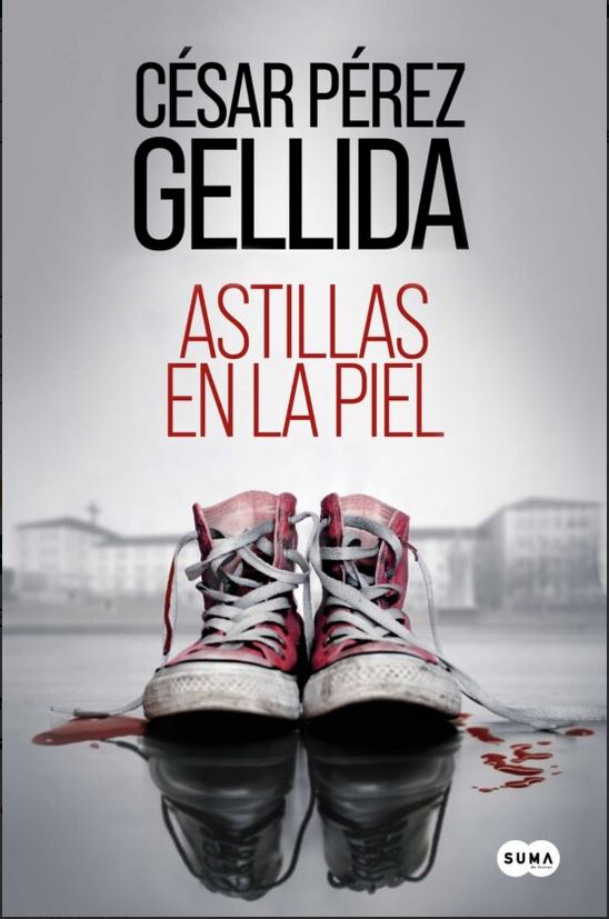 Astillas en la piel | César  Pérez Gellida (1974-....). Auteur