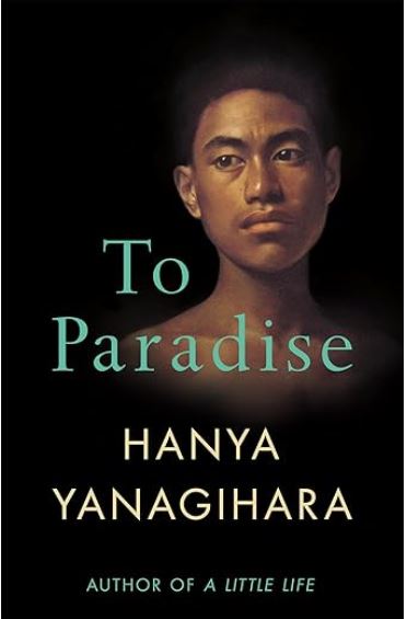 To paradise | Hanya Yanagihara (1975-....). Auteur