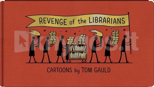 Revenge of the Librarians : Tom Gauld | Tom Gauld. Auteur