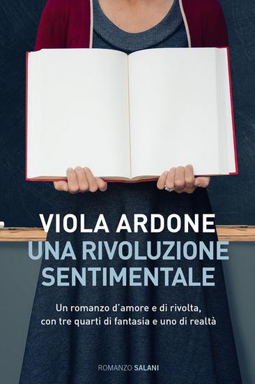 Una rivoluzione sentimentale  : romanzo | Viola Ardone (1974-....). Auteur