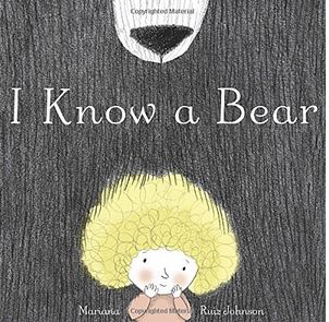 I know a bear | Mariana Ruiz Johnson (1984-....). Auteur. Illustrateur