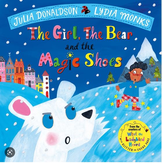 The girl, the bear and the magic shoes | Julia Donaldson (1948-....). Auteur