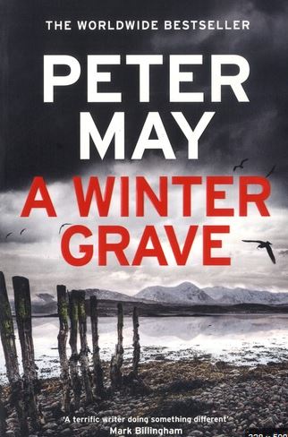 A Winter Grave | Peter May (1951-....) - romancier. Auteur