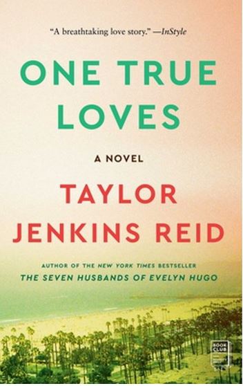 One true loves : a novel | Taylor Jenkins Reid (19..). Auteur
