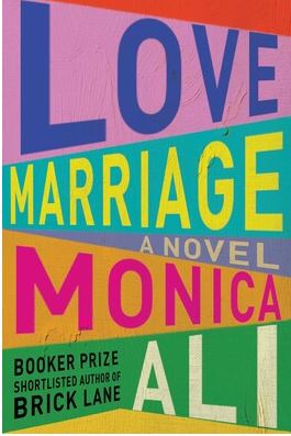 Love marriage : a novel | Monica Ali (1967-....). Auteur