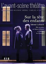 Sur la tête des enfants | Salomé Lelouch (1983-....). Auteur. Metteur en scène ou réalisateur