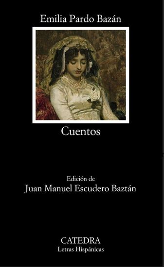 Cuentos | Emilia Pardo Bazán (1851-1921). Auteur