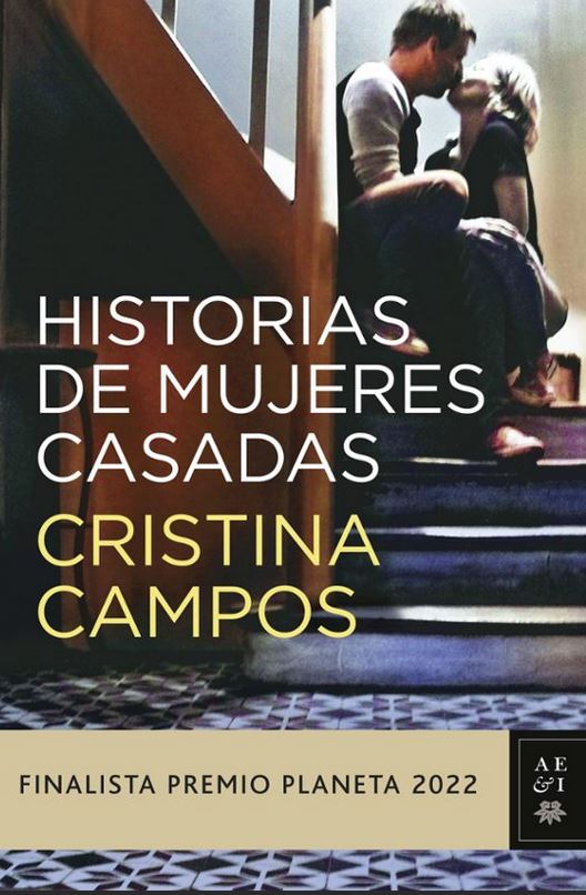 Historias de mujeres casadas | Cristina Campos (1975-....). Auteur