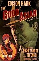 The good Asian : an Edison Hark mystery | Pornsak Pichetshote. Auteur