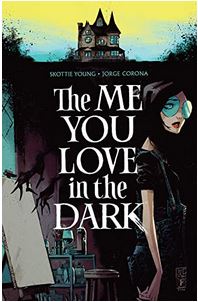 The me you love in the dark | Skottie Young (1978-....). Auteur