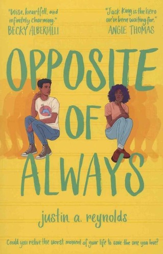 Opposite of always | Justin A. Reynolds. Auteur