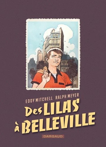 Des Lilas à Belleville | Eddy Mitchell (1942-....). Auteur
